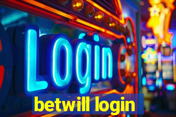 betwill login